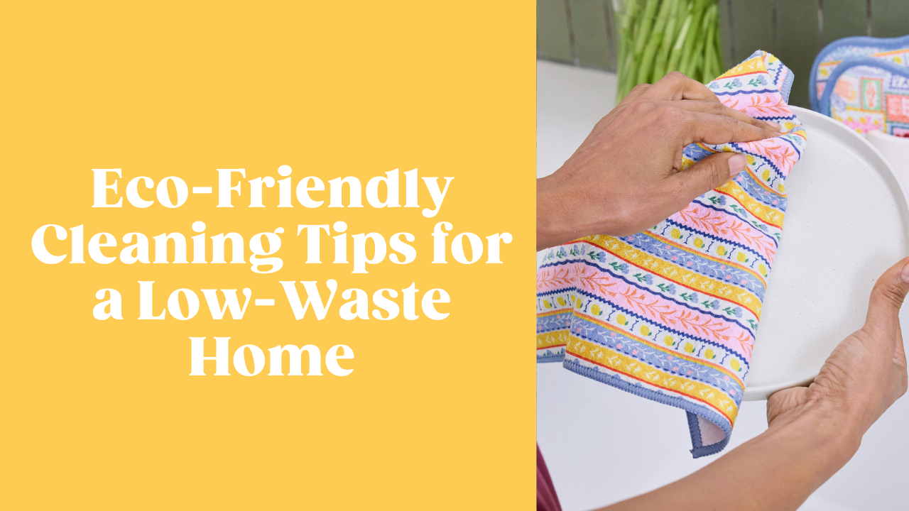 Eco-Friendly Cleaning Tips for a Low-Waste Home