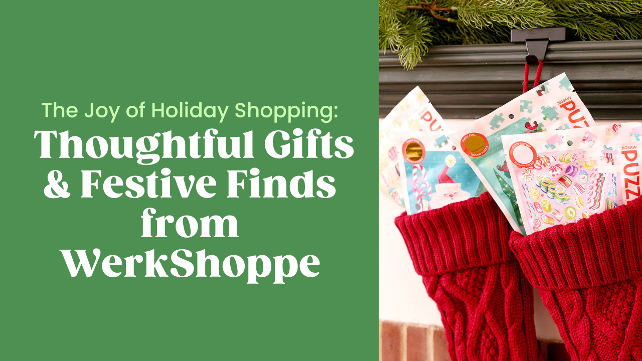The Joy of Holiday Shopping: Thoughtful Gifts & Festive Finds from WerkShoppe